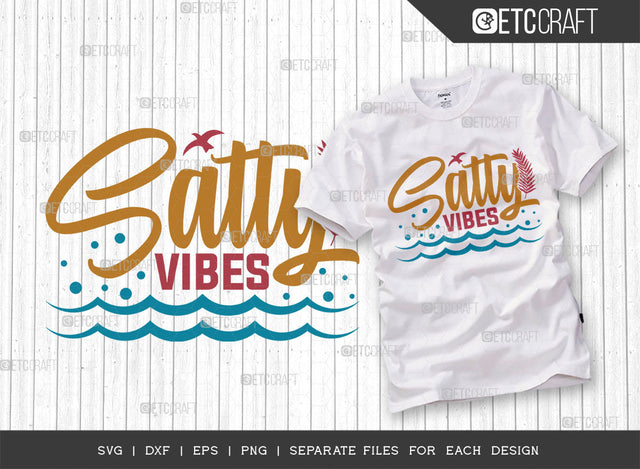 Salty Vibes SVG Cut File, Beach Life Svg, Summer Love Svg, Vacation Mood Svg, Hello Summer Svg, Summer Saying Svg, Summer Quote, ETC T00450 SVG ETC Craft 