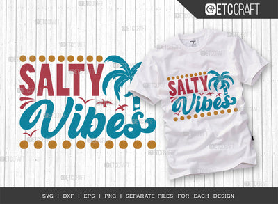 Salty Vibes SVG Cut File, Beach Life Svg, Summer Love Svg, Vacation Mood Svg, Hello Summer Svg, Summer Saying Svg, Summer Quote, ETC T00450 SVG ETC Craft 