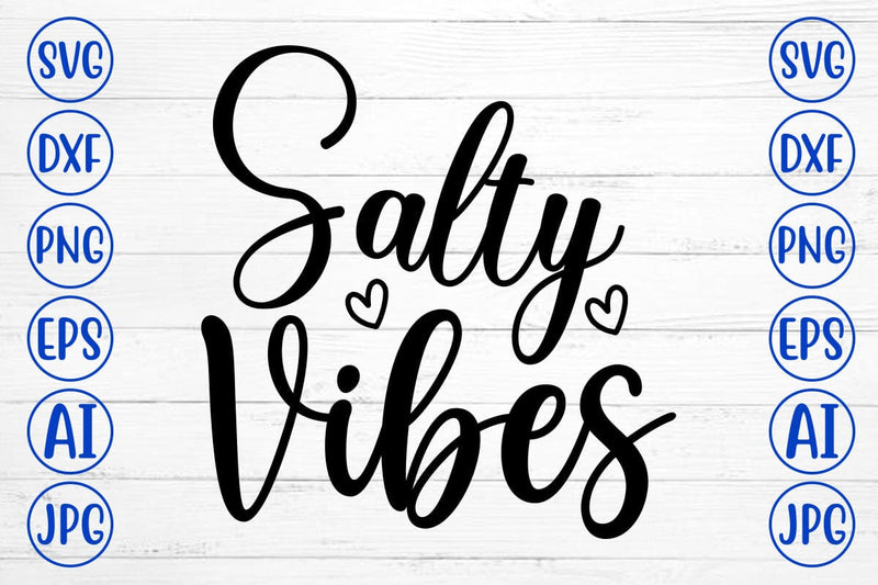 Salty Vibes SVG Cut File SVG Syaman 