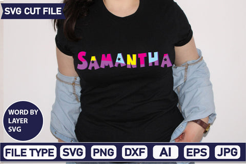 Samantha SVG Cut File SVGs,quotes-and-sayings,food-drink mini-bundles,print-cut,on-sale Sublimation or Vinyl Shirt Design SVG DesignPlante 503 