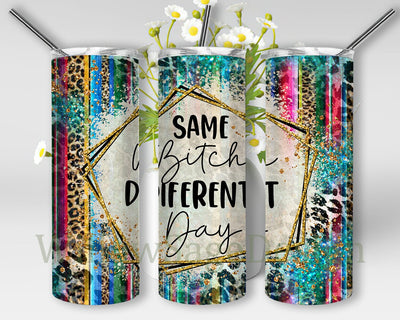 Same Bitch Different Day Design Png, Aztec Leopard Tumbler Wrap, Adult Humor 20oz Skinny Tumbler, Funny Sarcastic Tumbler Png, Digital Download Sublimation WillowSageDesign 