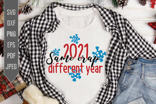 Same Crap Different Year Svg. 2021 Svg. Covid Christmas Svg. Covid 19 Svg. Funny Christmas Svg. Files For Cricut. Silhouette Files dxf png SVG Mint And Beer Creations 