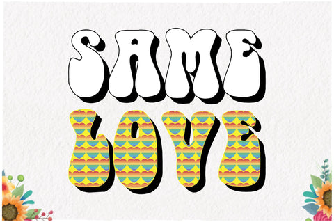 Same Love LGBT Pride Month Sublimation Sublimation Jagonath Roy 