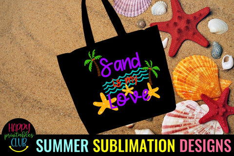 Sand is My Love Beach Sublimation- Summer Sublimation PNG Sublimation Happy Printables Club 