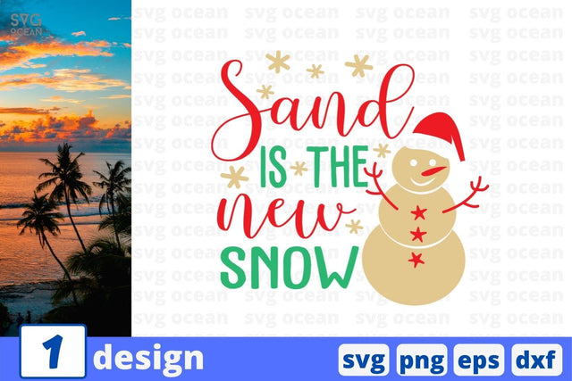 Sand is the new snow SVG Cut File SVG SvgOcean 