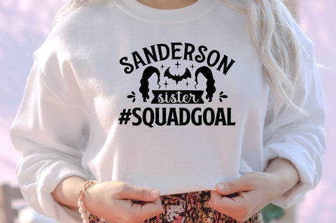 Sanderson sister #squadgoal SVG SVG DESIGNISTIC 