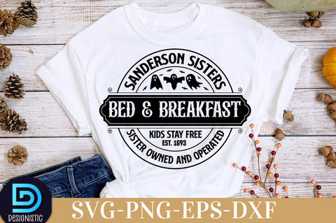Sanderson sisters bed & breakfast kids stay free est. 1693 sister owned and operated, Halloween SVG Design SVG DESIGNISTIC 
