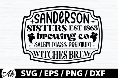 Sanderson sisters est 1863 brewing co salem mass premium witches brew SVG SVG akazaddesign 