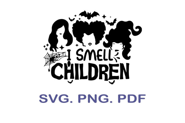 Sanderson Sisters SVG, I smell Children SVG, Halloween SVG SVG MagicDesignUS 
