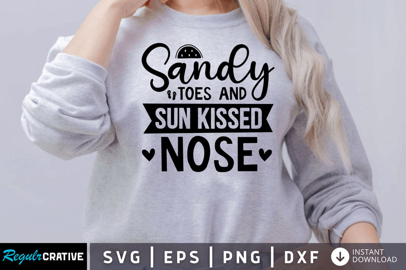 Sandy toes and sun kissed nose SVG SVG Regulrcrative 