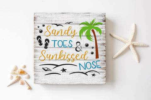 Sandy Toes & Sunkissed Nose Summer SVG SVG Hippo Creations 