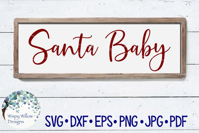 Santa Baby | Christmas Cut File SVG Wispy Willow Designs 