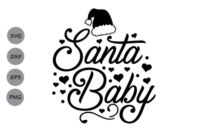 Santa Baby| Christmas Santa SVG Cutting Files. SVG CosmosFineArt 