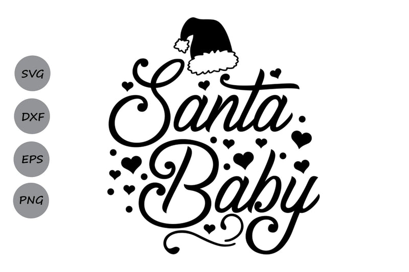 Santa Baby| Christmas Santa SVG Cutting Files. SVG CosmosFineArt 
