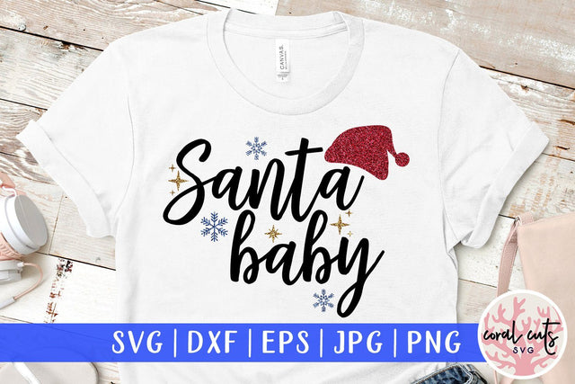 Santa Baby – Christmas SVG EPS DXF PNG Cutting Files SVG CoralCutsSVG 