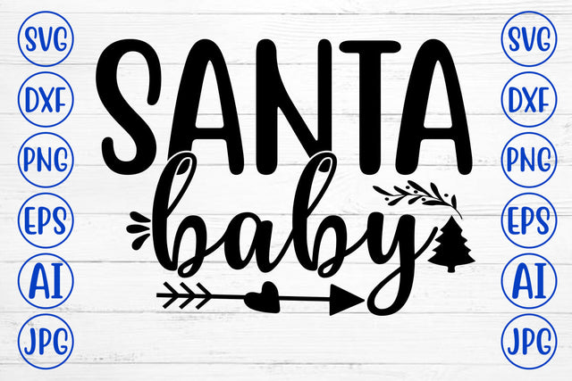 SANTA BABY SVG Cut File SVG Syaman 