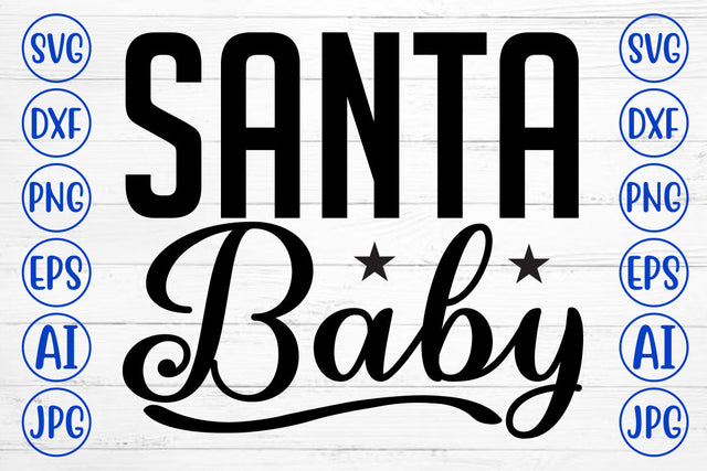 Santa Baby SVG Cut File SVG Syaman 