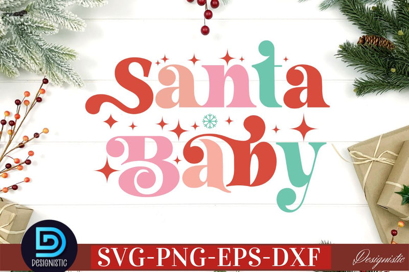Santa baby SVG SVG DESIGNISTIC 