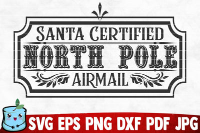 Santa Certified North Pole Airmail SVG MintyMarshmallows 