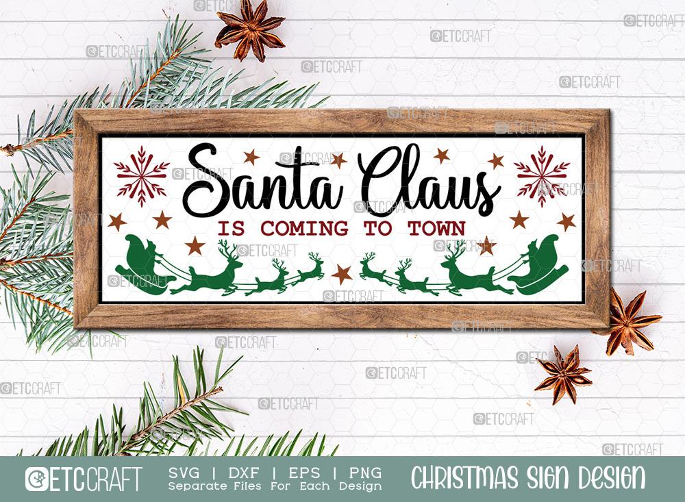 Santa Claus Is Coming To Town Sign SVG Cut File | Farmhouse Christmas ...