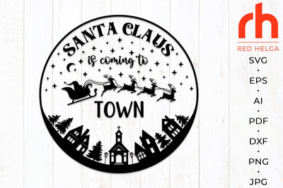 Santa Claus is coming to town svg - Christmas sign svg - Christmas decor svg SVG RedHelgaArt 