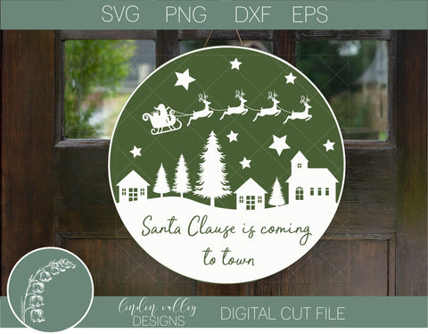 Santa Claus Is Coming To Town|Christmas SVG|Round Wood Sign SVG Linden Valley Designs 