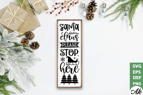 Santa claus please stop here porch sign SVG SVG akazaddesign 