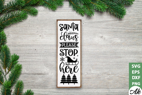 Santa claus please stop here porch sign SVG SVG akazaddesign 