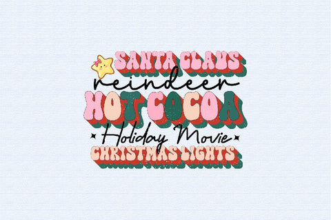 Santa Claus Reindeer Hot Cocoa Holiday Movie Christmas lights Sublimation SVGArt 