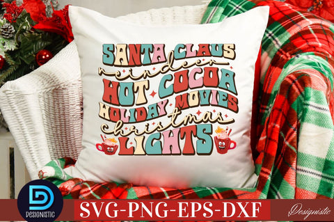Santa claus reindeer hot cocoa holiday movies Christmas lights SVG SVG DESIGNISTIC 