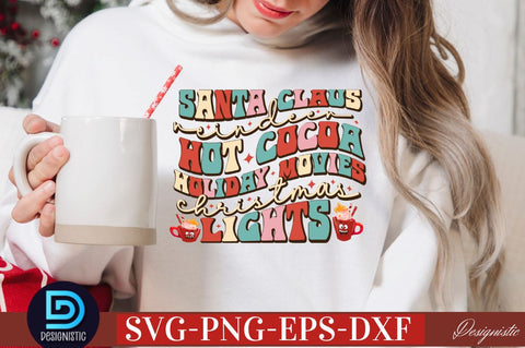 Santa claus reindeer hot cocoa holiday movies Christmas lights SVG SVG DESIGNISTIC 