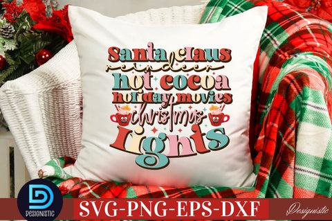 Santa claus reindeer hot cocoa holiday movies Christmas lights SVG SVG DESIGNISTIC 