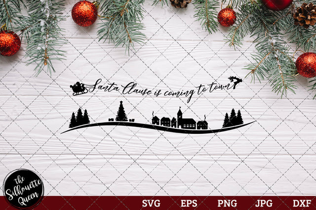 Santa Clause Is Coming To Town SVG Loveleen Kaur 