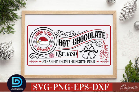 Santa clous approved hot chocolate est. 1850 straight from the north pole SVG SVG DESIGNISTIC 