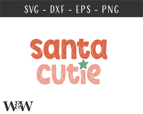 Santa Cutie SVG | Kids Christmas Shirt SVG SVG Wood And Walt 