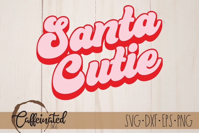 Santa Cutie SVG SVG Caffeinated SVGs 