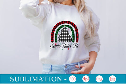 Santa Hates Me Sublimation SVGs,Quotes and Sayings,Food & Drink,On Sale, Print & Cut Sublimation DesignPlante 503 