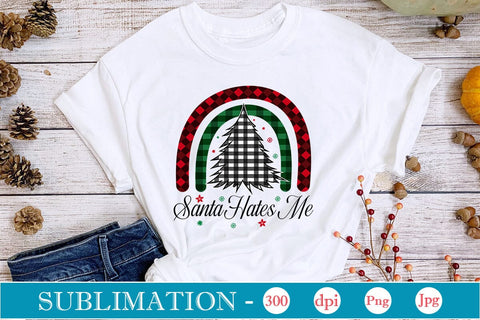 Santa Hates Me Sublimation SVGs,Quotes and Sayings,Food & Drink,On Sale, Print & Cut Sublimation DesignPlante 503 