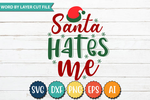 Santa Hates Me SVG Cut File SVG DesignPlante 503 