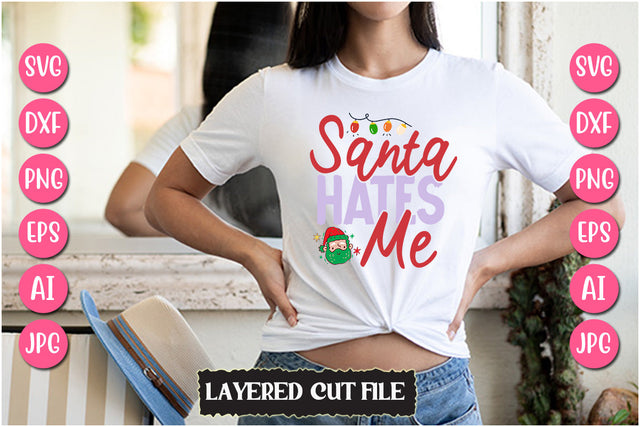 Santa Hates Me SVG Cut File SVG Newmockups 