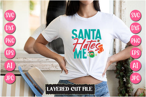 Santa Hates Me SVG Cut File SVG Newmockups 
