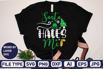 Santa Hates Me SVG Cut File SVGs,Quotes and Sayings,Food & Drink,On Sale, Print & Cut SVG DesignPlante 503 