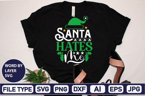 Santa Hates Me SVG Cut File SVGs,Quotes and Sayings,Food & Drink,On Sale, Print & Cut SVG DesignPlante 503 