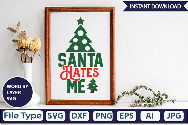 Santa Hates Me SVG Cut File SVGs,Quotes and Sayings,Food & Drink,On Sale, Print & Cut SVG DesignPlante 503 