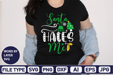 Santa Hates Me SVG Cut File SVGs,Quotes and Sayings,Food & Drink,On Sale, Print & Cut SVG DesignPlante 503 