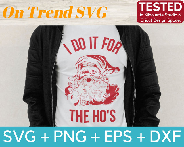 Santa - I Do It For The Hos SVG PNG DXF EPS SVG OnTrendSVG 