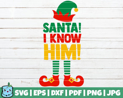 Santa I Know Him SVG MintyMarshmallows 