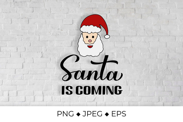 Santa is coming lettering. Christmas quote typography sublimation PNG Sublimation LaBelezoka 