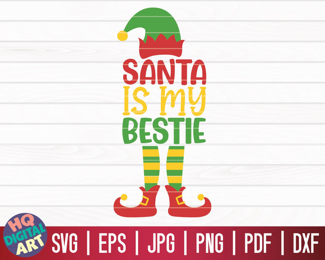 Santa is my bestie SVG | Christmas Elfs SVG SVG HQDigitalArt 