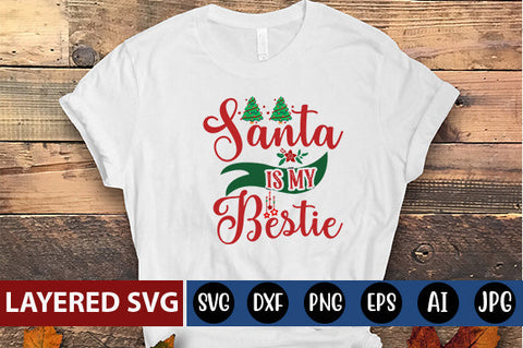 Santa is my bestie SVG CUT FILE SVG Blessedprint 